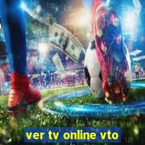 ver tv online vto